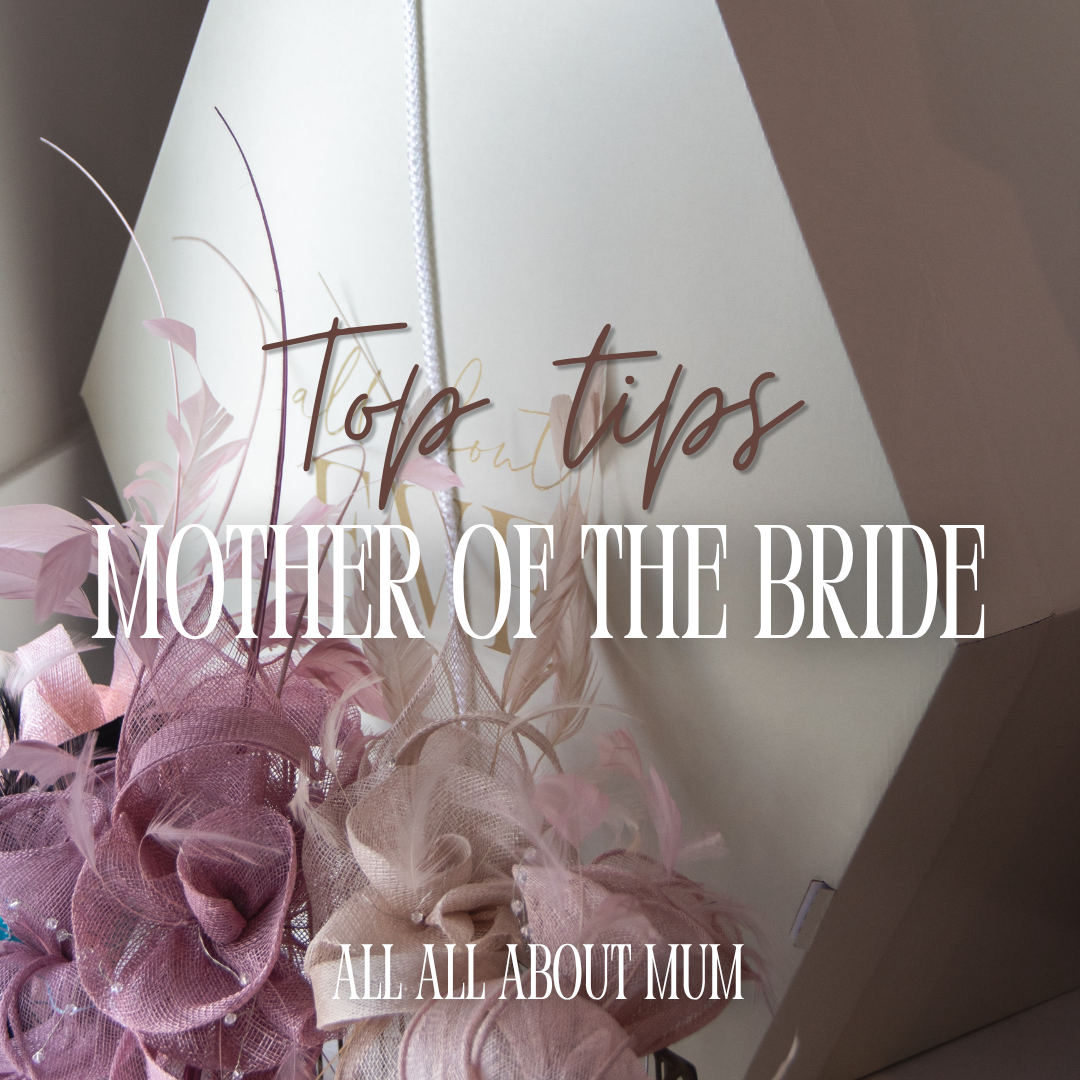 Mother of the bride top tips